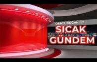 DENİZ DOĞAN İLE SICAK GÜNDEM – 24.11.2025