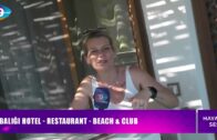 ESİN VARDAR İLE HAYATIN SESİ – AYI BALIĞI HOTEL – RESTAURANT – BEACH & CLUB