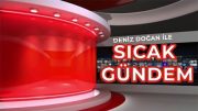 SICAK GÜNDEM (14. BÖLÜM)