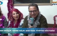 YILBAŞI ÖZEL – 2026 ÖZEL TİYATRO GÖSTERİSİ
