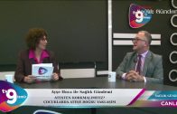 Ayşe Hoca ile Sağlık Gündemi