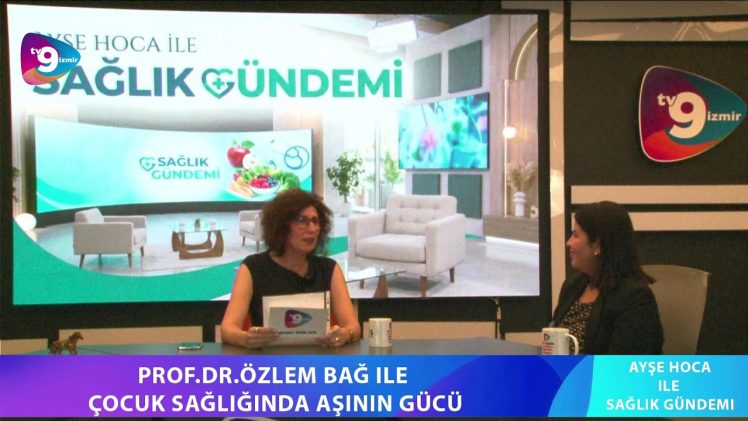 Ayşe Hoca İle Sağlık Gündemi –  Çocuk Sağlığında Aşının Gücü
